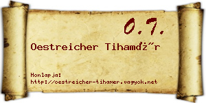 Oestreicher Tihamér névjegykártya